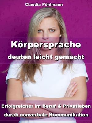 Körpersprache deuten leicht gemacht