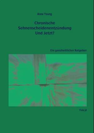 Chronische Sehnenscheidenentzündung - Und Jetzt?