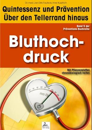 Bluthochdruck: Quintessenz und Prävention