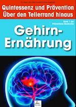 Gehirn-Ernährung: Quintessenz und Prävention