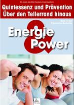 Energie & Power: Quintessenz und Prävention