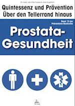 Prostata-Gesundheit: Quintessenz und Prävention