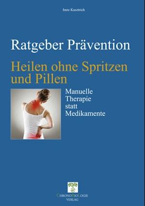 Heilen ohne Spritzen und Pillen