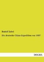 Die Deutsche China-Expedition Von 1897