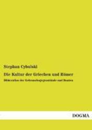 Die Kultur Der Griechen Und Romer