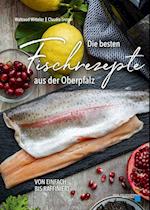 Die besten Fischrezepte aus der Oberpfalz