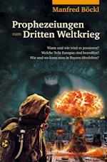 Prophezeiungen zum Dritten Weltkrieg