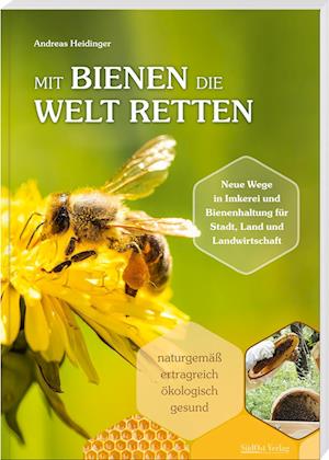 Mit Bienen die Welt retten