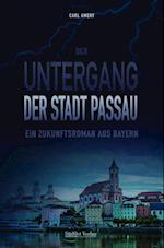 Der Untergang der Stadt Passau