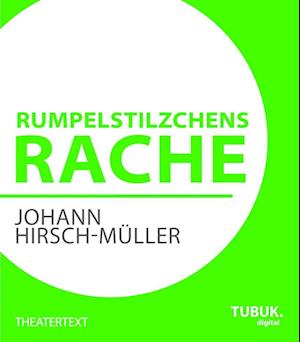 Rumpelstilzchens Rache