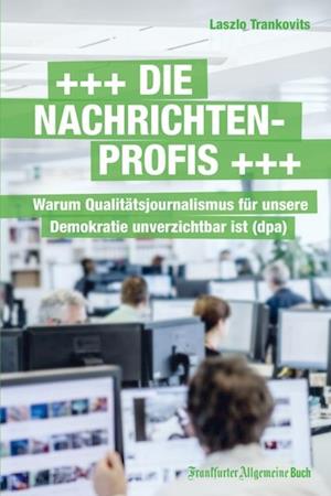 Die Nachrichtenprofis