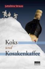 Koks und Kosakenkaffee