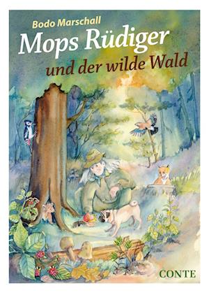 Mops Rüdiger und der wilde Wald