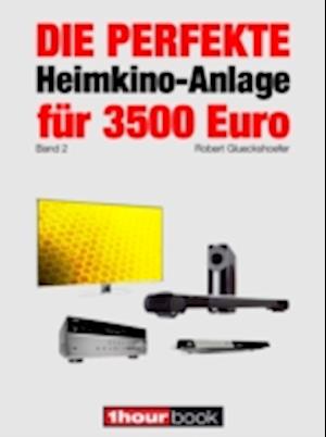 Die perfekte Heimkino-Anlage für 3500 Euro (Band 2)