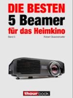 Die besten 5 Beamer für das Heimkino (Band 5)