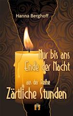 Nur bis ans Ende der Nacht