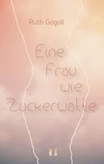 Eine Frau wie Zuckerwatte