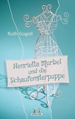 Henrietta Murbel und die Schaufensterpuppe