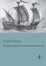 Die Hanse in der Zeit von Eduard III. bis Heinrich VIII.