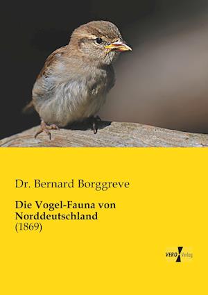 Die Vogel-Fauna von Norddeutschland