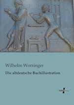 Die altdeutsche Buchillustration