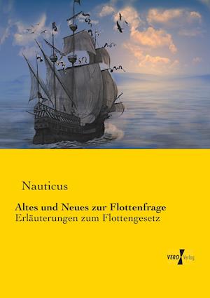 Altes Und Neues Zur Flottenfrage