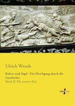 Kultur Und Jagd - Ein Pirschgang Durch Die Geschichte