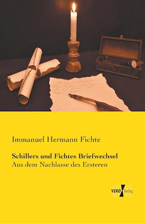 Schillers Und Fichtes Briefwechsel