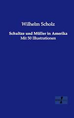 Schultze und Müller in Amerika