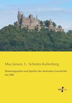 Historiographie und Quellen der deutschen Geschichte bis 1500