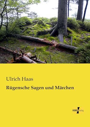 Rugensche Sagen Und Marchen