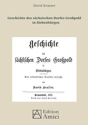 Geschichte des sächsischen Dorfes Großpold in Siebenbürgen