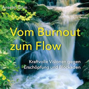 Vom Burnout zum Flow