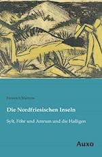 Die Nordfriesischen Inseln