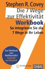 Die 7 Wege zur Effektivität - Workbook