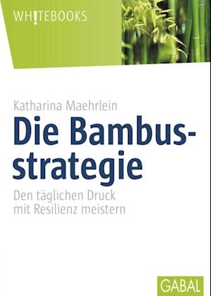 Die Bambusstrategie