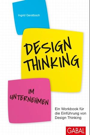 Design Thinking im Unternehmen