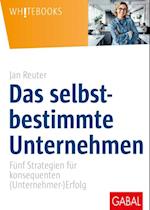 Das selbstbestimmte Unternehmen