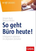 So geht Büro heute!