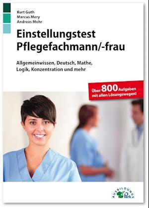 Einstellungstest Pflegefachmann / Pflegefachfrau