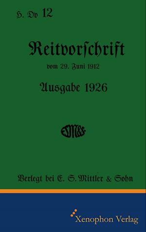 H. Dv. 12 Reitvorschrift 1926