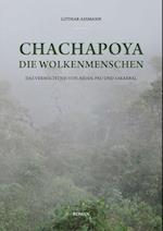 Chachapoya - Die Wolkenmenschen