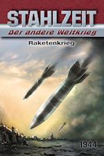 Stahlzeit, Band 6: "Raketenkrieg"
