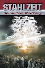 Stahlzeit, Band 8: Die Bombe