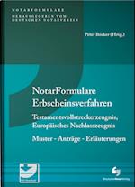 Notarformulare Erbscheinsverfahren, Testamentsvollstreckerzeugnis, Europäisches Nachlasszeugnis