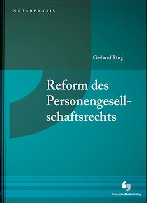 Reform des Personengesellschaftsrechts