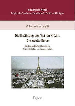 Die Erzahlung Des 'Isa Ibn Hisam. Die Zweite Reise