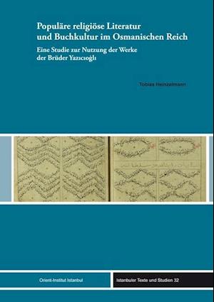 Populare Religiose Literatur Und Buchkultur Im Osmanischen Reich