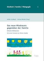 Das neue Misstrauen gegenüber der Familie