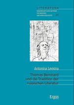 Thomas Bernhard Und Die Tradition Der Russischen Literatur